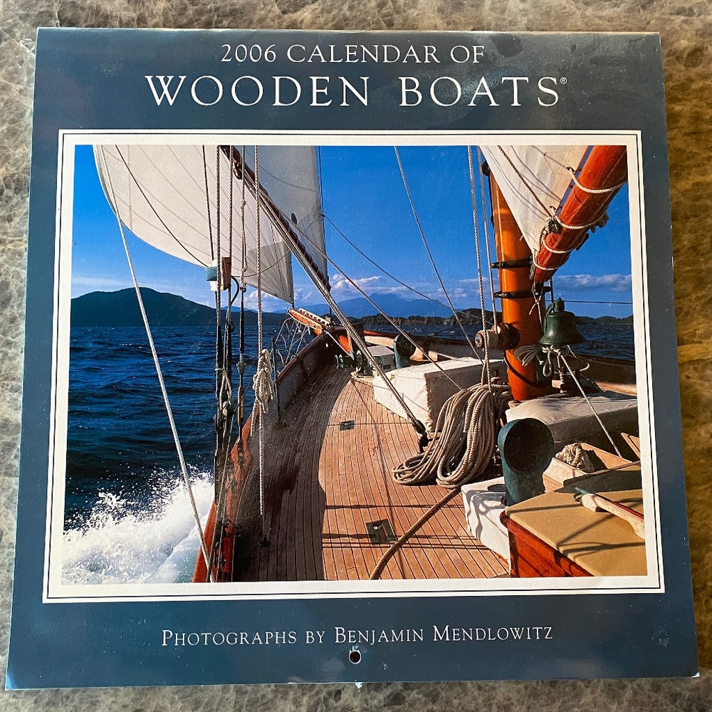 Wooden Boats Calendar 2006 ~ 12-month wall Calendar – Good Used Condition